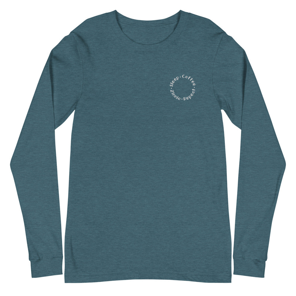 Sleep. Coffee. Zinnia. Repeat. - Unisex Long Sleeve Tee
