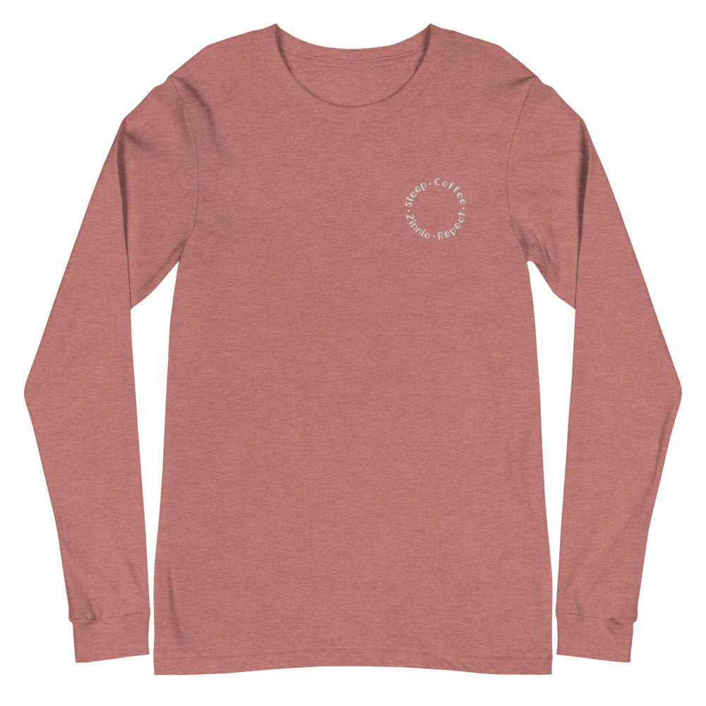 Sleep. Coffee. Zinnia. Repeat. - Unisex Long Sleeve Tee
